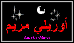 Aurelie-Marie
                — 
   ​أوريلي مريم​

            